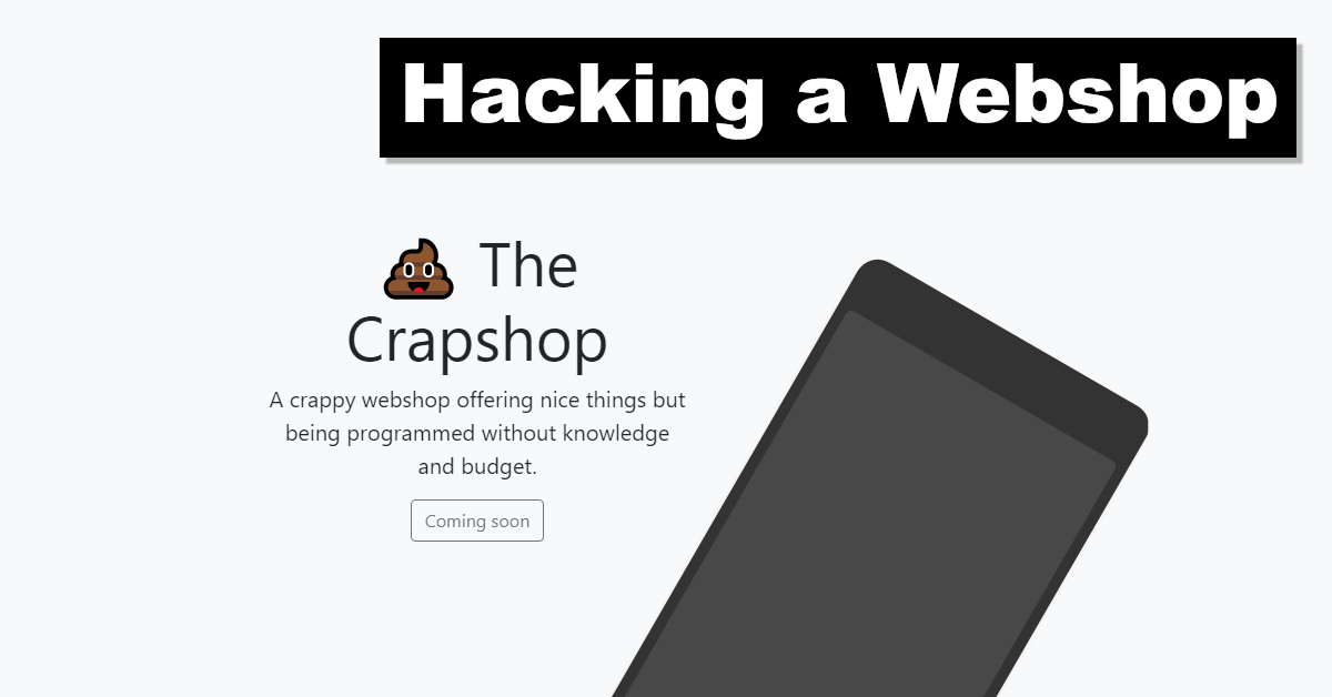 Hacking a Webshop – a crappy one, the "Crapshop"