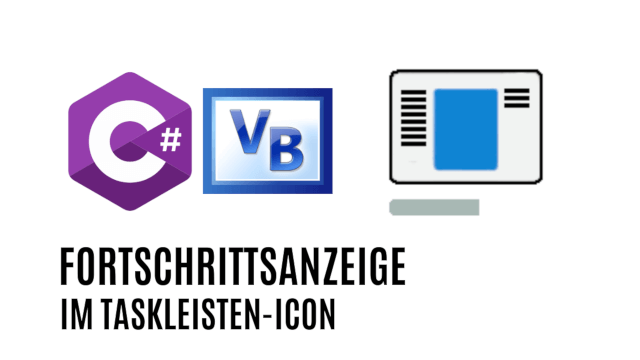 Fortschritt im Icon der Taskleiste mit C# und VB.NET anzeigen