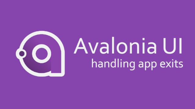 Avalonia UI handling application exit closing or shutdown events