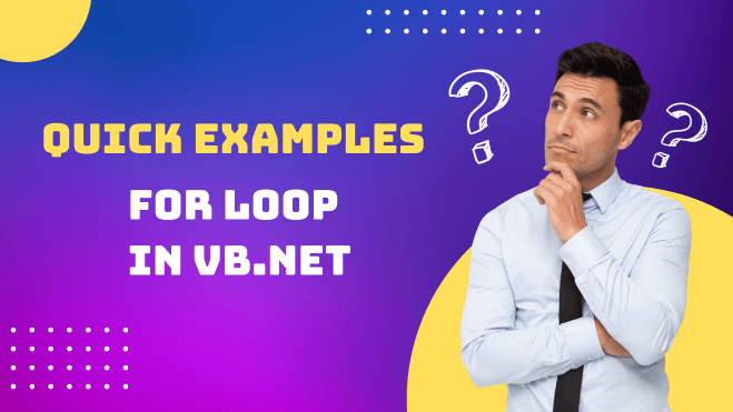 Quick examples of the For Loop in VB.NET and other .NET languages like C#